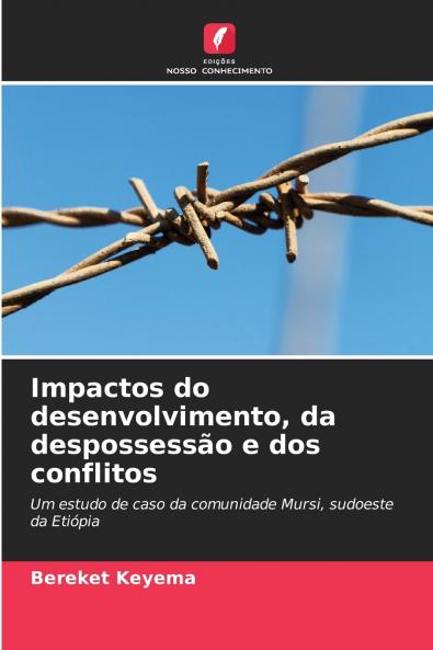 Impactos do desenvolvimento da despossessão e dos conflitos