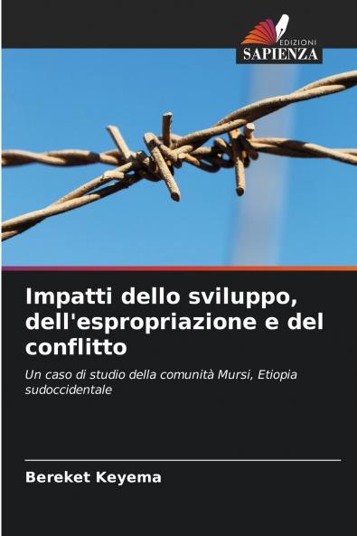 Impatti dello sviluppo dell'espropriazione e del conflitto