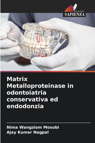 Matrix Metalloproteinase in odontoiatria conservativa ed endodonzia