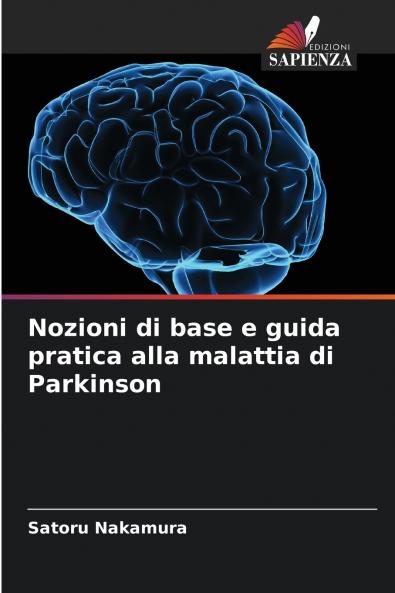 Nozioni di base e guida pratica alla malattia di Parkinson