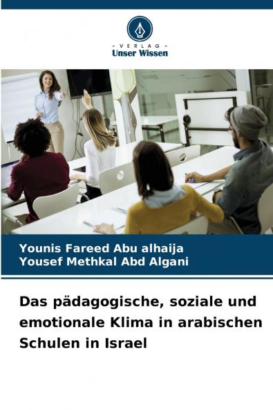 Das pädagogische soziale und emotionale Klima in arabischen Schulen in Israel