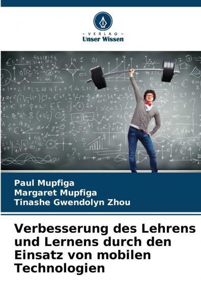Verbesserung des Lehrens und Lernens durch den Einsatz von mobilen Technologien