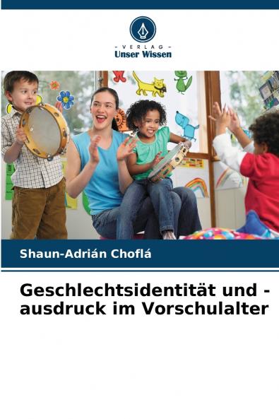 Geschlechtsidentität und -ausdruck im Vorschulalter