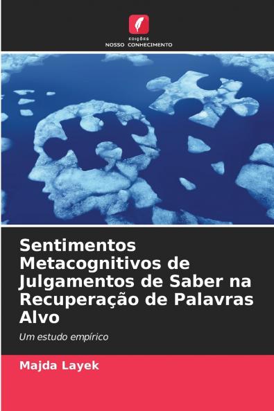 Sentimentos Metacognitivos de Julgamentos de Saber na Recuperação de Palavras Alvo