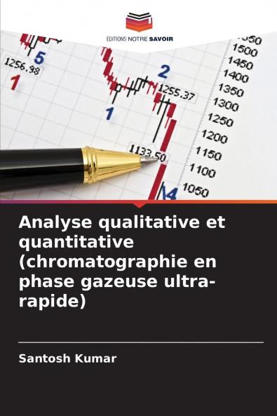 Analyse qualitative et quantitative (chromatographie en phase gazeuse ultra-rapide)