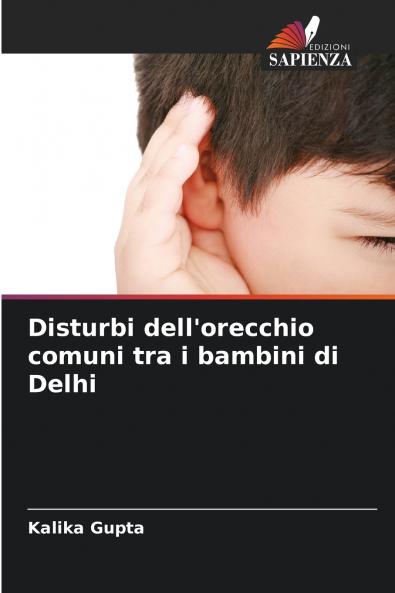 Disturbi dell'orecchio comuni tra i bambini di Delhi