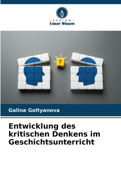 Entwicklung des kritischen Denkens im Geschichtsunterricht