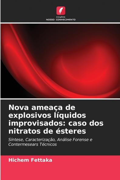 Nova ameaça de explosivos líquidos improvisados