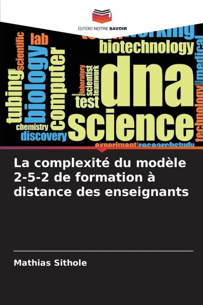 La complexité du modèle 2-5-2 de formation à distance des enseignants