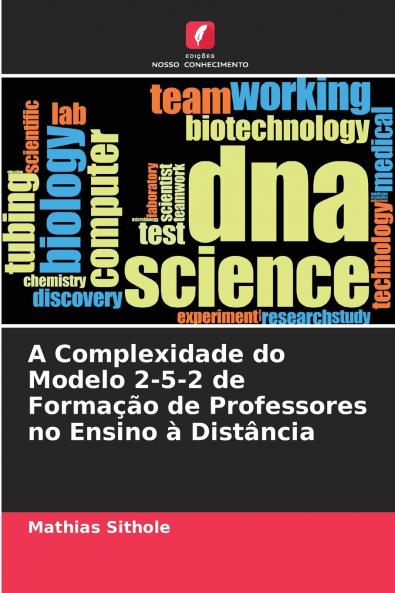 A Complexidade do Modelo 2-5-2 de Formação de Professores no Ensino à Distância