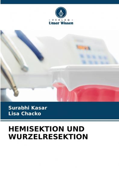 HEMISEKTION UND WURZELRESEKTION