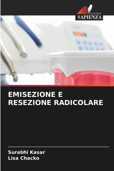EMISEZIONE E RESEZIONE RADICOLARE
