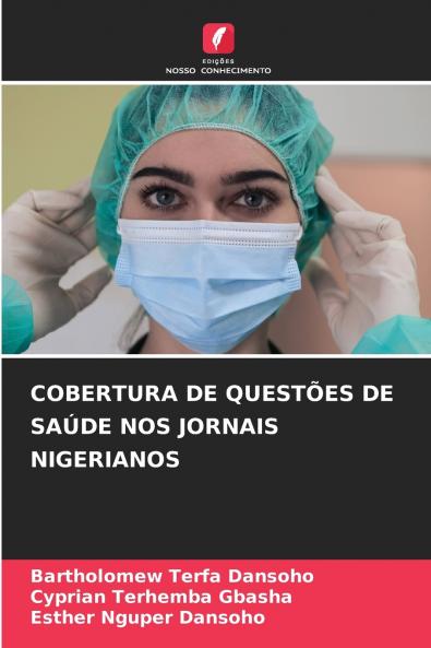 COBERTURA DE QUESTÕES DE SAÚDE NOS JORNAIS NIGERIANOS