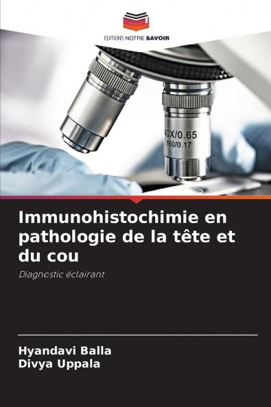 Immunohistochimie en pathologie de la tête et du cou