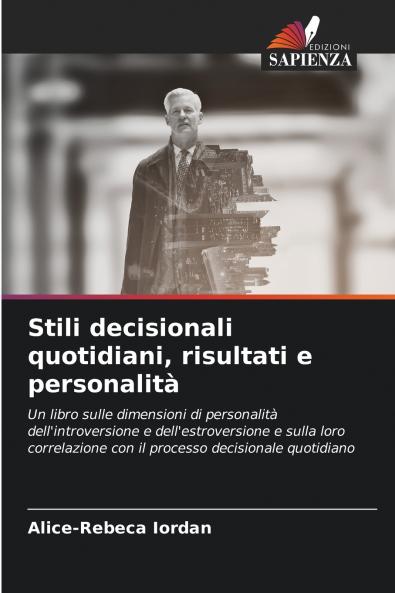 Stili decisionali quotidiani risultati e personalità