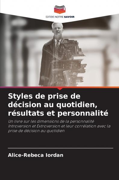 Styles de prise de décision au quotidien résultats et personnalité