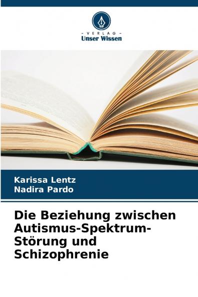 Die Beziehung zwischen Autismus-Spektrum-Störung und Schizophrenie