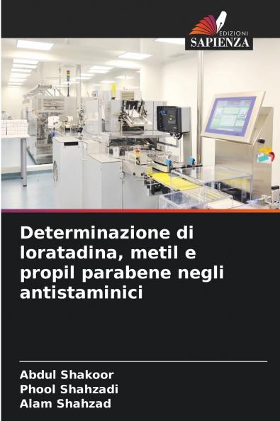 Determinazione di loratadina metil e propil parabene negli antistaminici