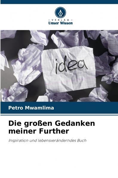 Die großen Gedanken meiner Further