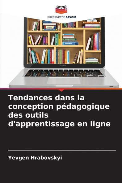 Tendances dans la conception pédagogique des outils d'apprentissage en ligne