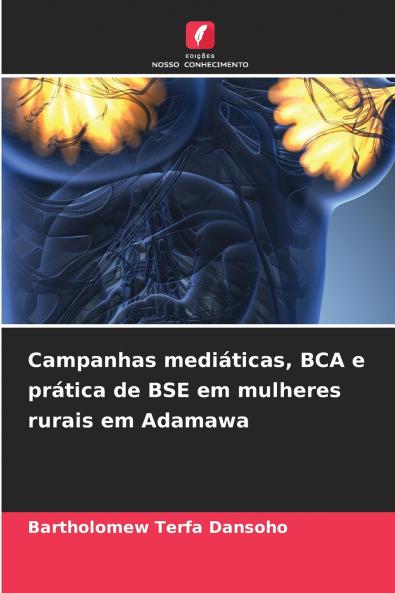 Campanhas mediáticas BCA e prática de BSE em mulheres rurais em Adamawa