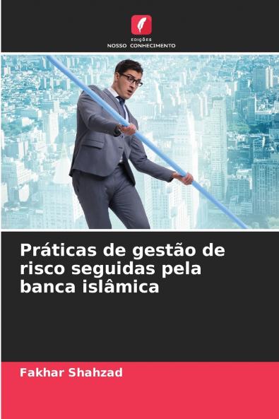Práticas de gestão de risco seguidas pela banca islâmica
