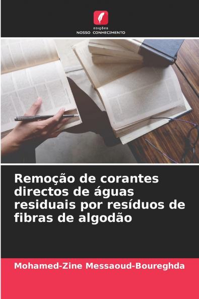 Remoção de corantes directos de águas residuais por resíduos de fibras de algodão