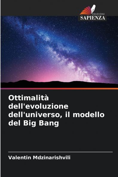 Ottimalità dell'evoluzione dell'universo il modello del Big Bang