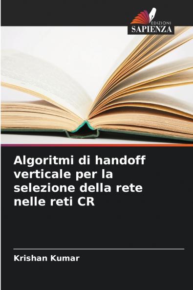 Algoritmi di handoff verticale per la selezione della rete nelle reti CR