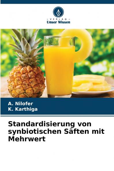 Standardisierung von synbiotischen Säften mit Mehrwert