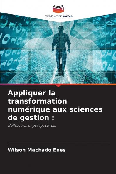 Appliquer la transformation numérique aux sciences de gestion