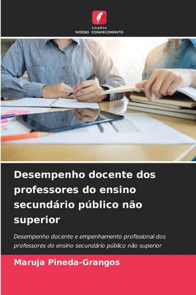 Desempenho docente dos professores do ensino secundário público não superior