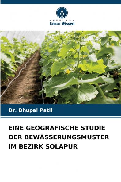 EINE GEOGRAFISCHE STUDIE DER BEWÄSSERUNGSMUSTER IM BEZIRK SOLAPUR