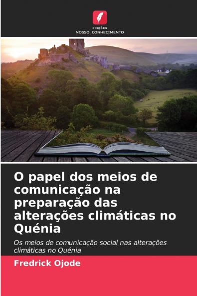 O papel dos meios de comunicação na preparação das alterações climáticas no Quénia