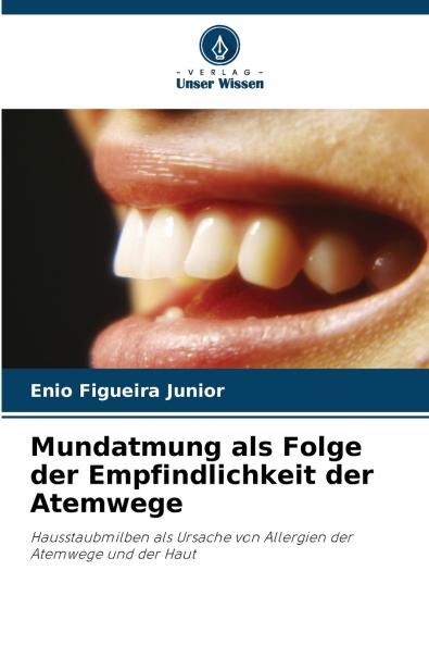 Mundatmung als Folge der Empfindlichkeit der Atemwege