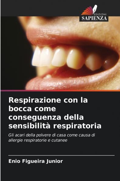 Respirazione con la bocca come conseguenza della sensibilità respiratoria