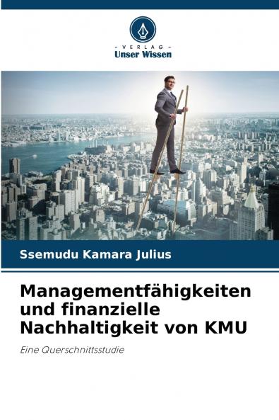Managementfähigkeiten und finanzielle Nachhaltigkeit von KMU