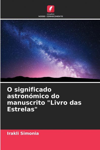 O significado astronómico do manuscrito Livro das Estrelas