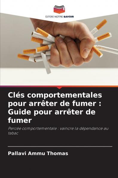 Clés comportementales pour arrêter de fumer