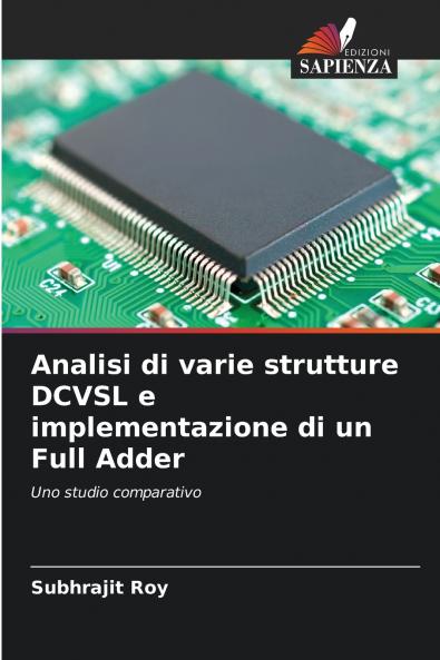 Analisi di varie strutture DCVSL e implementazione di un Full Adder