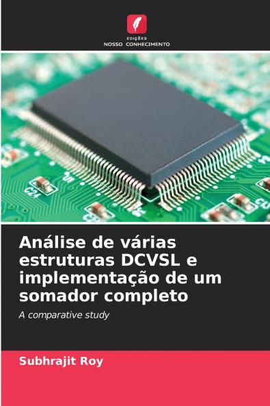 Análise de várias estruturas DCVSL e implementação de um somador completo