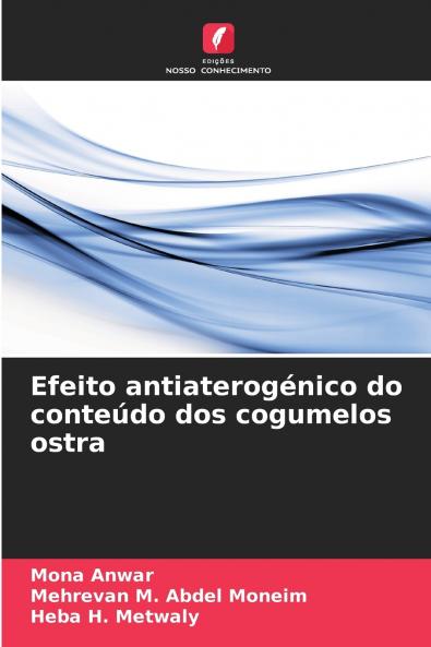 Efeito antiaterogénico do conteúdo dos cogumelos ostra