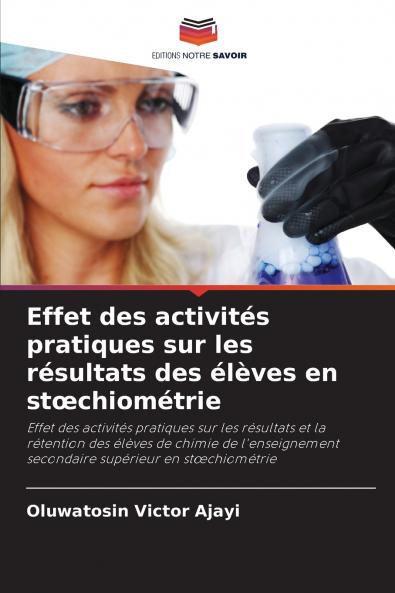 Effet des activités pratiques sur les résultats des élèves en stœchiométrie