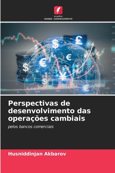 Perspectivas de desenvolvimento das operações cambiais