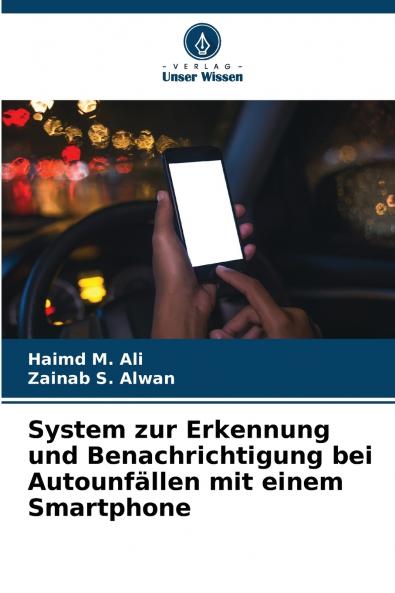 System zur Erkennung und Benachrichtigung bei Autounfällen mit einem Smartphone