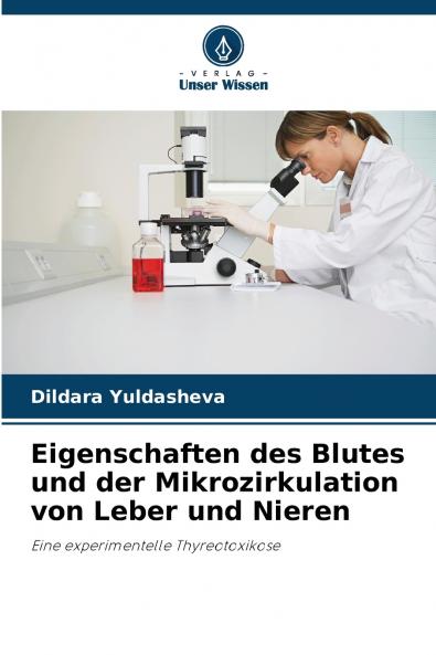 Eigenschaften des Blutes und der Mikrozirkulation von Leber und Nieren