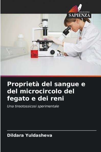 Proprietà del sangue e del microcircolo del fegato e dei reni