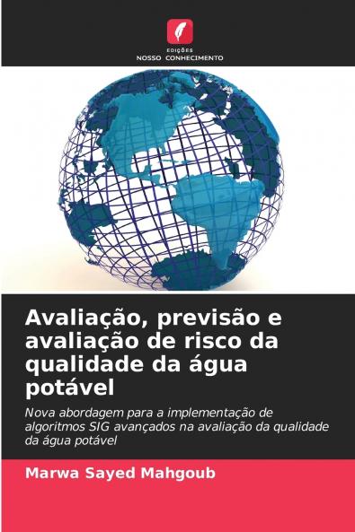 Avaliação previsão e avaliação de risco da qualidade da água potável