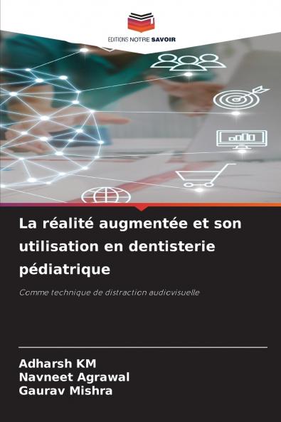 La réalité augmentée et son utilisation en dentisterie pédiatrique