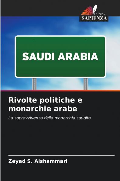 Rivolte politiche e monarchie arabe
